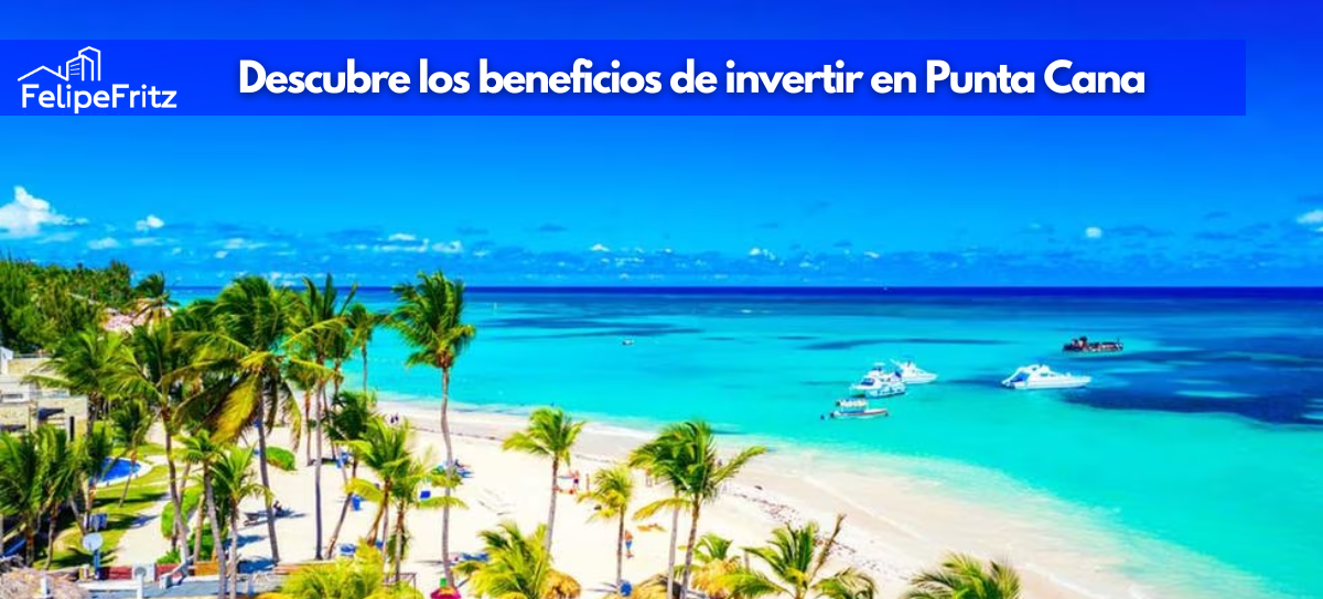 En este momento estás viendo ¿Por qué los chilenos eligen Punta Cana para invertir?