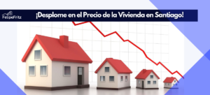 Lee más sobre el artículo ¡Desplome en el Precio de la Vivienda en Santiago!