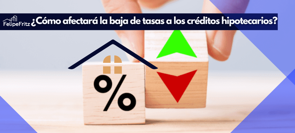 En este momento estás viendo Impacto de la baja de tasas del Banco Central en créditos hipotecarios