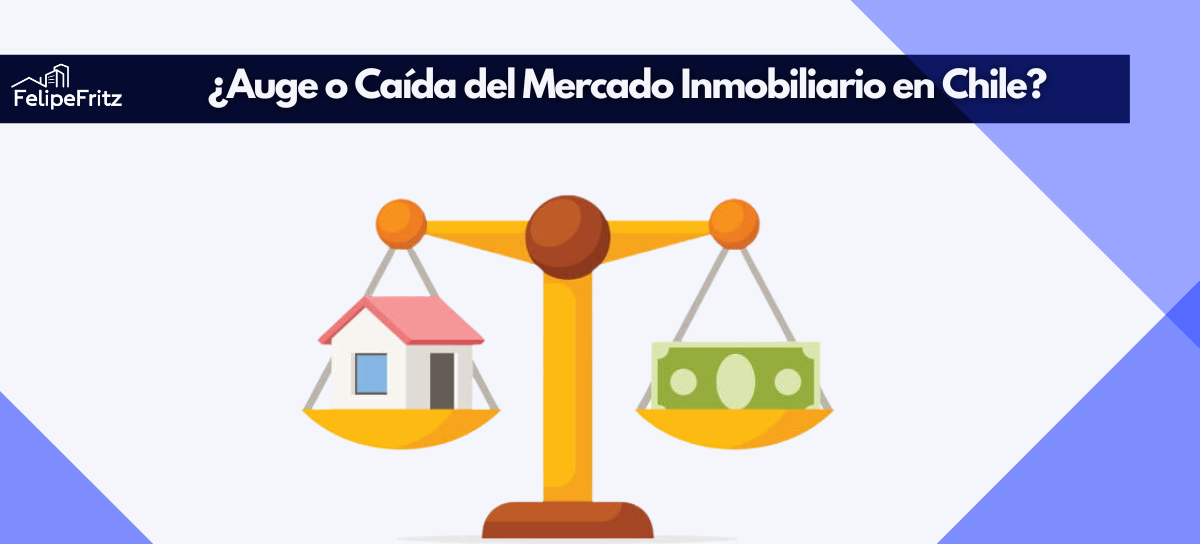 En este momento estás viendo ¿Auge o Caída del Mercado Inmobiliario en Chile?